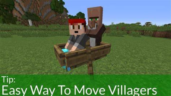 How do you move villagers in minecraft